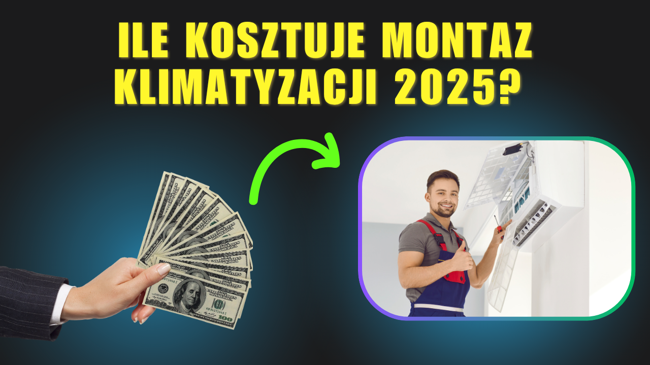 Ile kosztuje montaz klimatyzacji w warszawie 2025